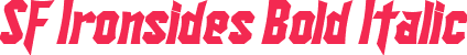 SF Ironsides Bold Italic